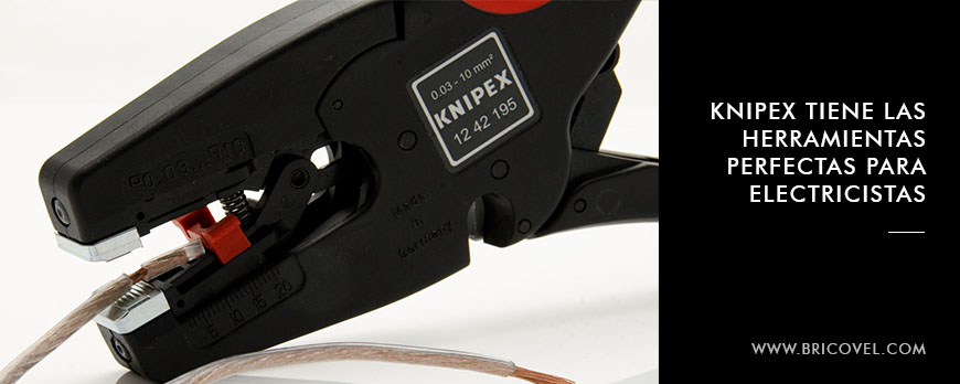 Knipex tiene las herramientas perfectas para electricistas 